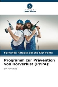 Programm zur Prävention von Hörverlust (PPPA)