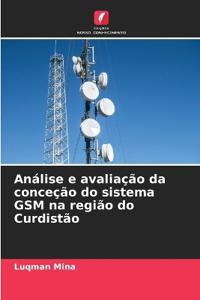 Análise e avaliação da conceção do sistema GSM na região do Curdistão