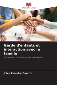 Garde d'enfants et interaction avec la famille
