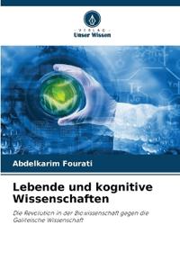 Lebende und kognitive Wissenschaften