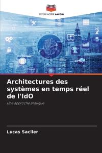 Architectures des systèmes en temps réel de l'IdO