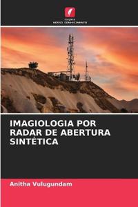 Imagiologia Por Radar de Abertura Sintética