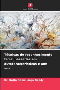 Técnicas de reconhecimento facial baseadas em autocaracterísticas e ann