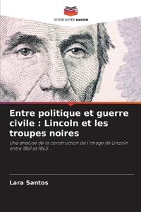 Entre politique et guerre civile