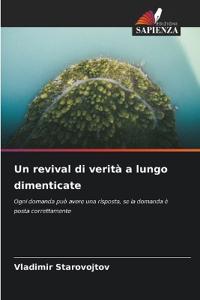 Un revival di verità a lungo dimenticate