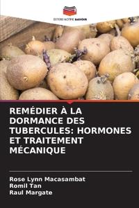 Remédier À La Dormance Des Tubercules