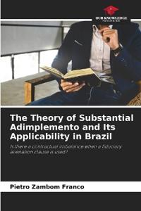 The Theory of Substantial Adimplemento and Its Applicability in Brazil