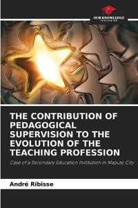 The Contribution of Pedagogical Supervision to the Evolution of the Teaching Profession