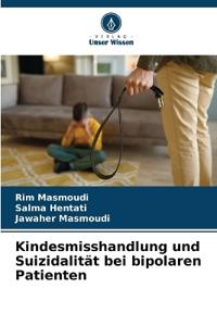 Kindesmisshandlung und Suizidalität bei bipolaren Patienten