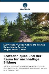 Ecotechniques und der Raum für nachhaltige Bildung