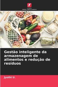 Gestão inteligente da armazenagem de alimentos e redução de resíduos