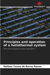 Principles and operation of a heliothermal system