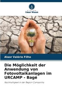 Die Möglichkeit der Anwendung von Fotovoltaikanlagen im URCAMP - Bagé