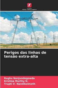 Perigos das linhas de tensão extra-alta