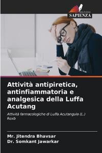 Attività antipiretica, antinfiammatoria e analgesica della Luffa Acutang