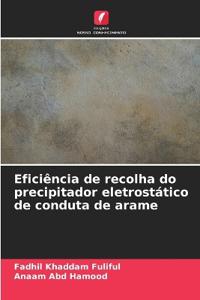 Eficiência de recolha do precipitador eletrostático de conduta de arame
