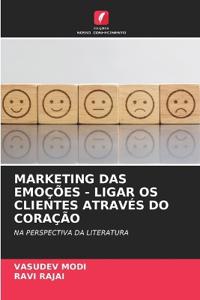 Marketing Das Emoções - Ligar OS Clientes Através Do Coração