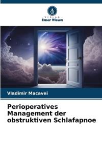 Perioperatives Management der obstruktiven Schlafapnoe
