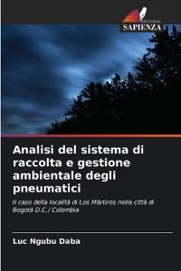 Analisi del sistema di raccolta e gestione ambientale degli pneumatici