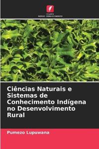 Ciências Naturais e Sistemas de Conhecimento Indígena no Desenvolvimento Rural