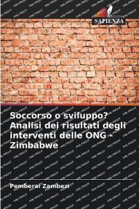Soccorso o sviluppo? Analisi dei risultati degli interventi delle ONG - Zimbabwe
