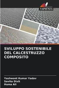 Sviluppo Sostenibile del Calcestruzzo Composito