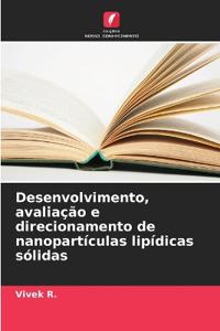 Desenvolvimento, avaliação e direcionamento de nanopartículas lipídicas sólidas