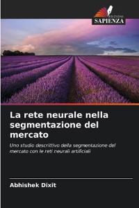 La rete neurale nella segmentazione del mercato