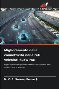 Miglioramento della connettività nelle reti veicolari 6LoWPAN