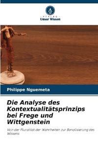 Die Analyse des Kontextualitätsprinzips bei Frege und Wittgenstein