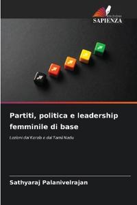 Partiti, politica e leadership femminile di base