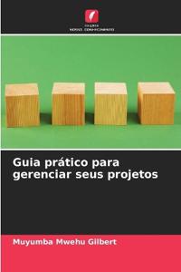 Guia prático para gerenciar seus projetos