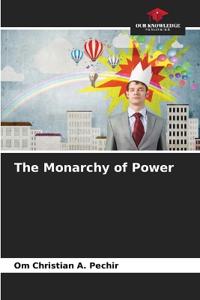 The Monarchy of Power
