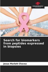 Search for biomarkers from peptides expressed in biopsies