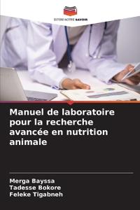 Manuel de laboratoire pour la recherche avancée en nutrition animale