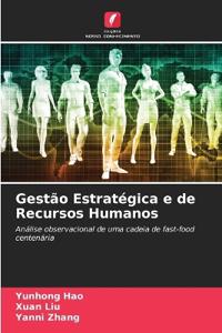 Gestão Estratégica e de Recursos Humanos