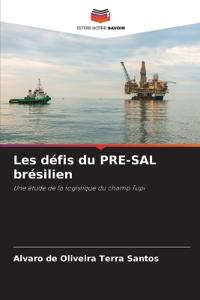 Les défis du PRE-SAL brésilien