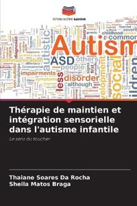 Thérapie de maintien et intégration sensorielle dans l'autisme infantile