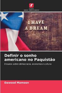Definir o sonho americano no Paquistão