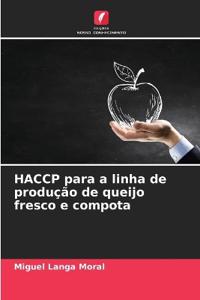 HACCP para a linha de produção de queijo fresco e compota