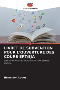 Livret de Subvention Pour l'Ouverture Des Cours Ept/Eja