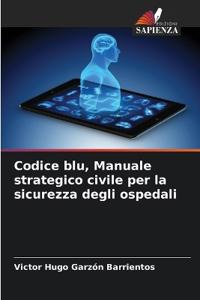 Codice blu, Manuale strategico civile per la sicurezza degli ospedali