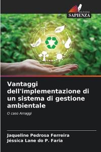Vantaggi dell'implementazione di un sistema di gestione ambientale