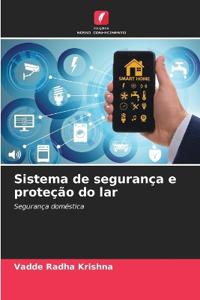 Sistema de segurança e proteção do lar