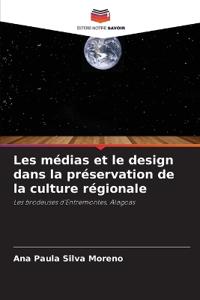 Les médias et le design dans la préservation de la culture régionale