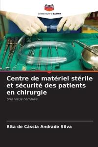 Centre de matériel stérile et sécurité des patients en chirurgie