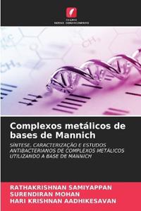 Complexos metálicos de bases de Mannich
