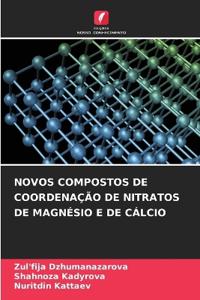 Novos Compostos de Coordenação de Nitratos de Magnésio E de Cálcio