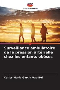Surveillance ambulatoire de la pression artérielle chez les enfants obèses