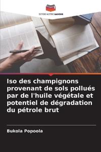 Iso des champignons provenant de sols pollués par de l'huile végétale et potentiel de dégradation du pétrole brut